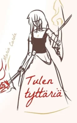 Carole, Tulen tyttäriä