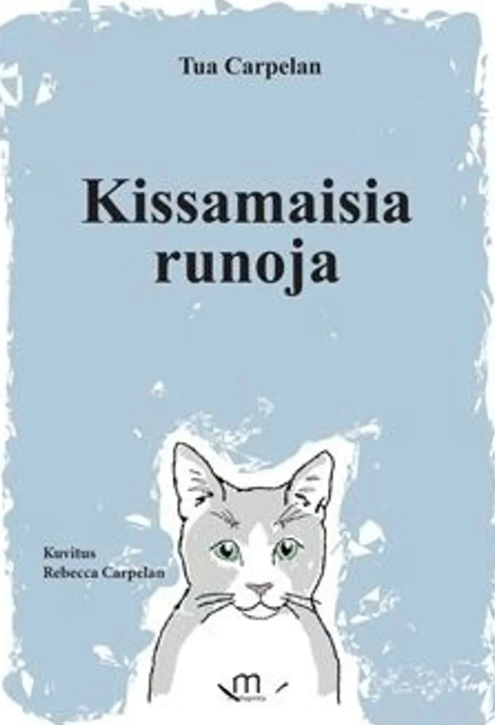 Carpelan, Kissamaisia runoja