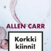 Carr, Korkki kiinni!