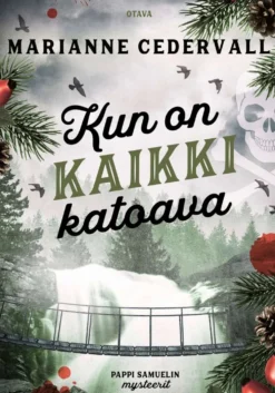 Cedervall, Kun on kaikki katoava