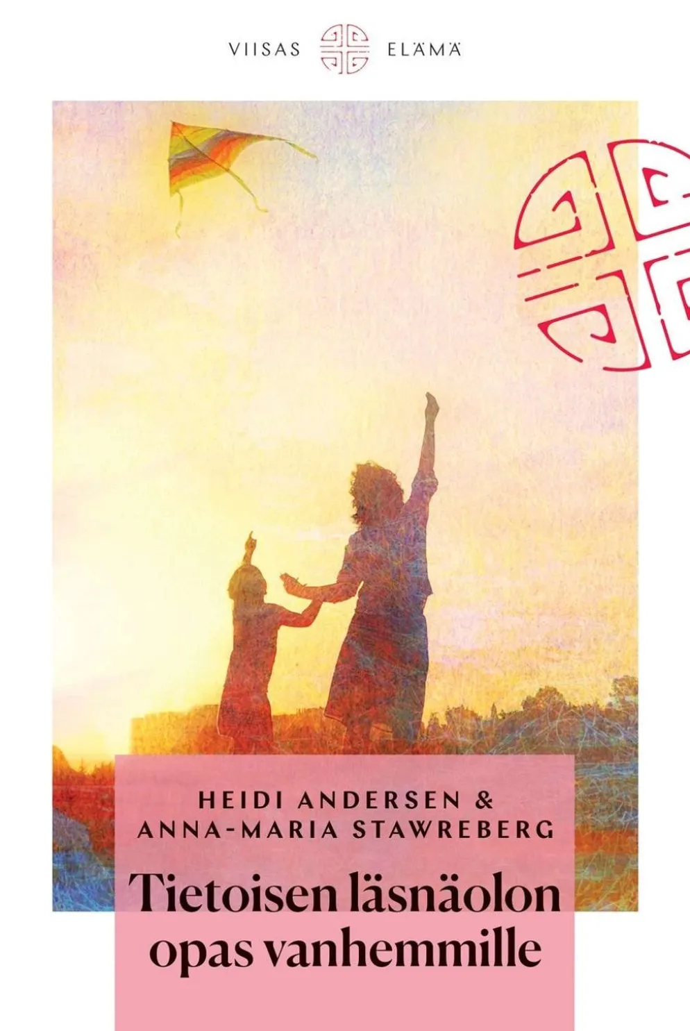 Cerwall Andersen, Tietoisen läsnäolon opas vanhemmille
