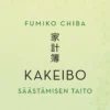 Chiba, Kakeibo - Säästämisen taito