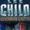 Child, Kovemman kautta