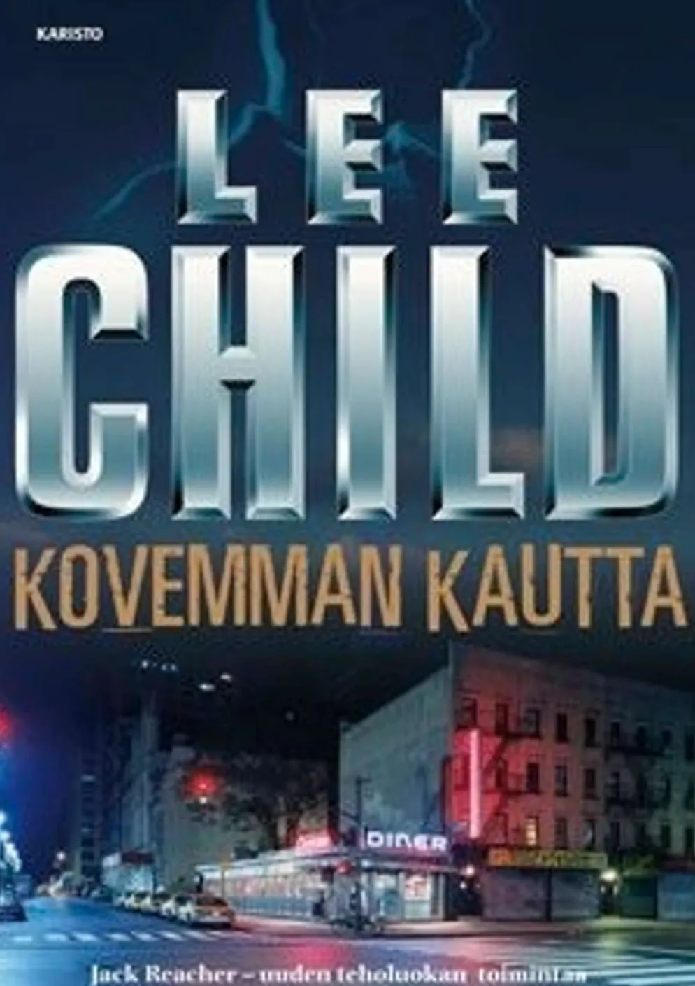 Child, Kovemman kautta