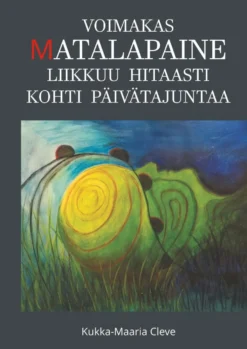 Cleve, Voimakas matalapaine liikkuu hitaasti kohti päivätajuntaa