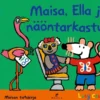 Cousins, Maisa, Ella ja näöntarkastus