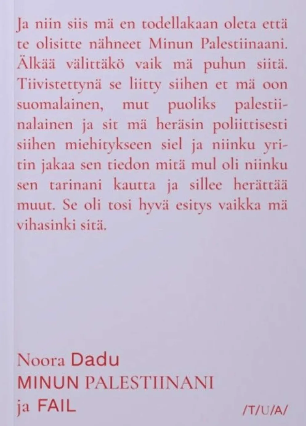 Dadu, Minun Palestiinani ja Fail