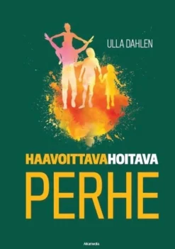 Dahlen, Haavoittava, hoitava perhe