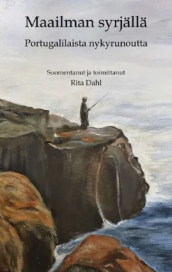 Dahl, Maailman syrjällä - Portugalilaista nykyrunoutta