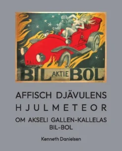 Danielsen, Affisch djävulens hjulmeteor - Om Akseli Gallen-Kallelas Bil-Bol