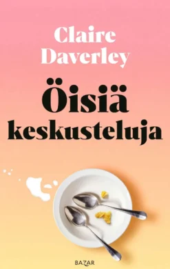 Daverley, Öisiä keskusteluja