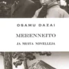 Dazai, Merenneito ja muita novelleja