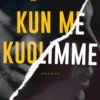 Dean, Kun me kuolimme
