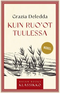 Deledda, Kuin ruo'ot tuulessa