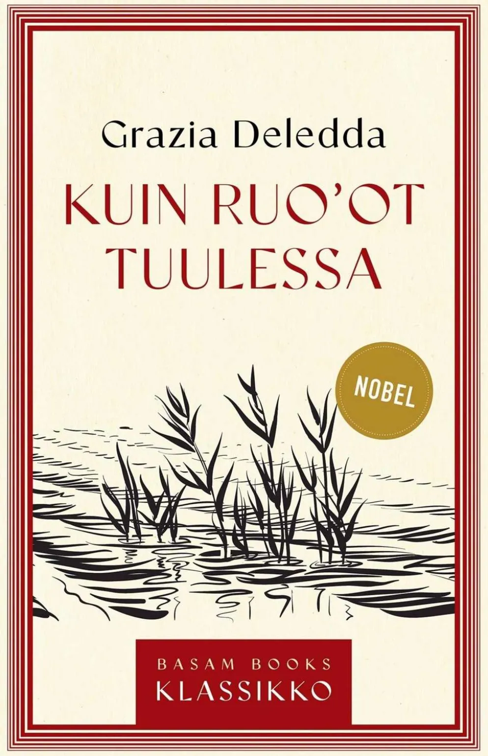Deledda, Kuin ruo'ot tuulessa