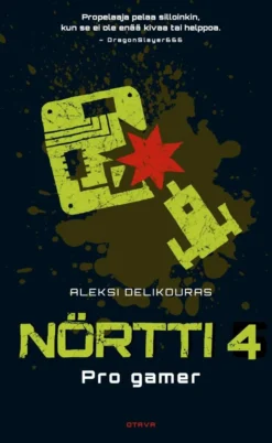 Delikouras, Nörtti 4 - Pro gamer