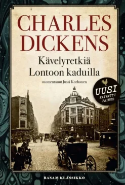 Dickens, Kävelyretkiä Lontoon kaduilla