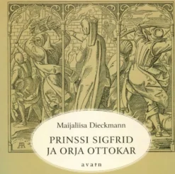 Dieckmann, Prinssi Sigfrid ja orja Ottokar (selkokirja)
