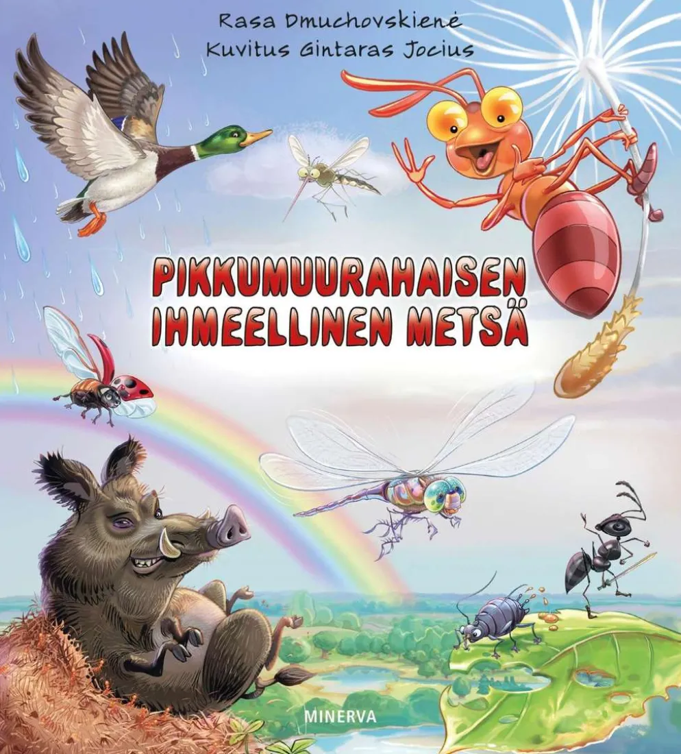 Dmuchovskienė, Pikkumuurahaisen ihmeellinen metsä