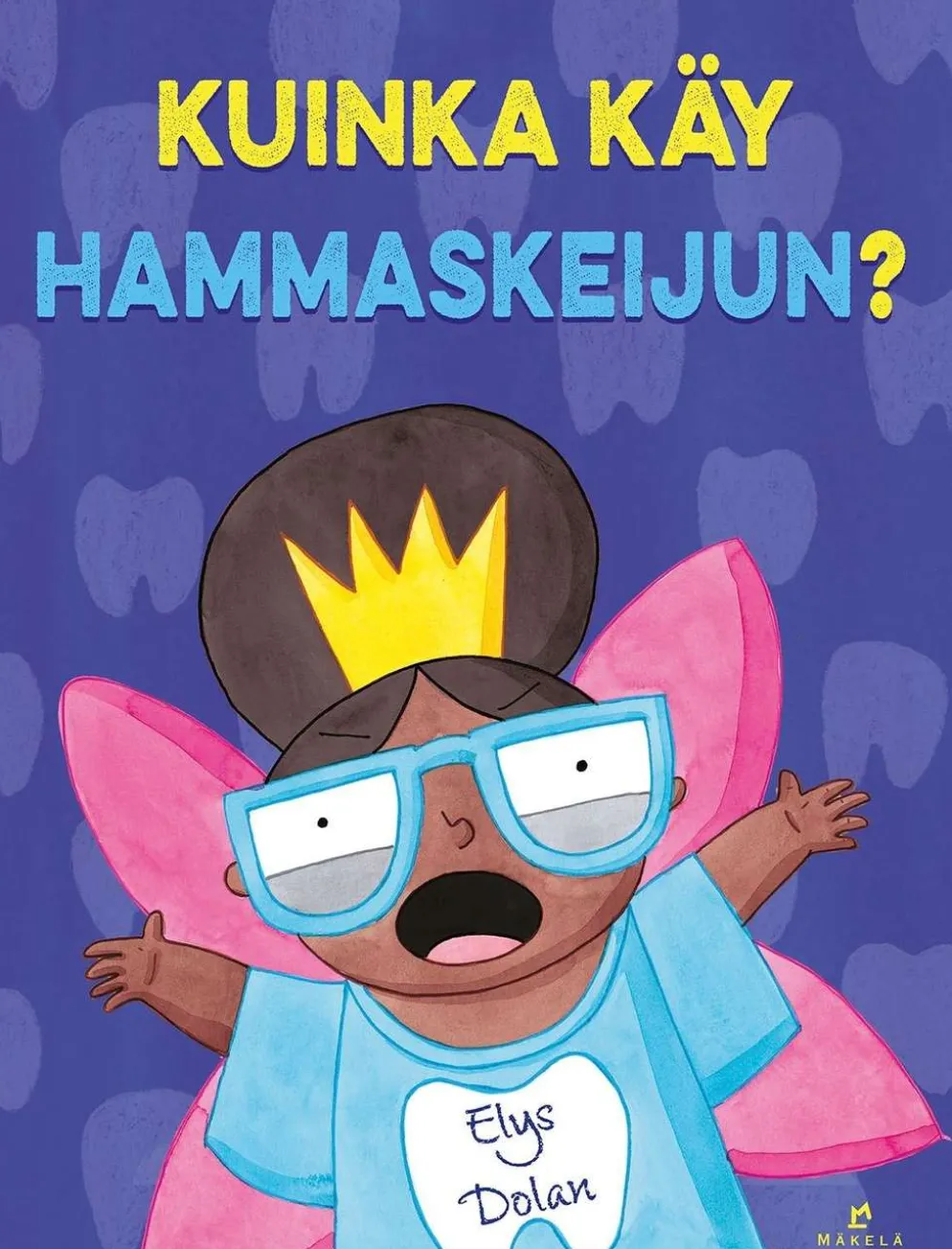 Dolan, Kuinka käy Hammaskeijun?