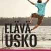 Dye, Elävä usko - Vaella yliluonnollisessa