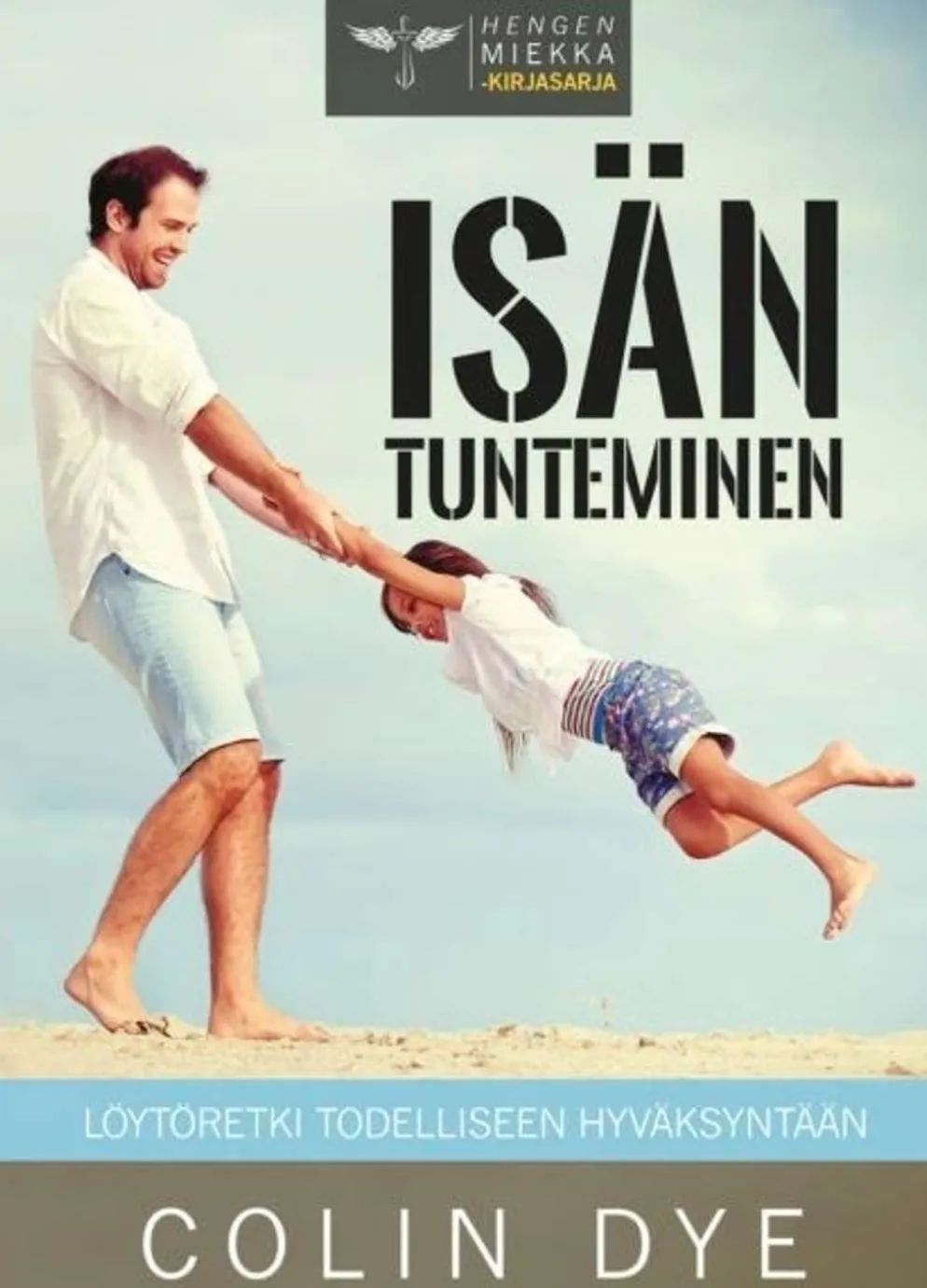 Dye, Isän tunteminen