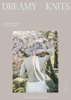 Ekström-Partanen, Dreamy Knits - 21 Knitting Patterns for a Touch of Softness