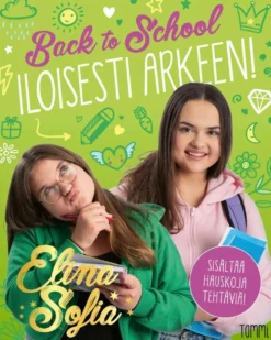 Elina ja Sofia, Elina ja Sofia. Back to School. Iloisesti arkeen!