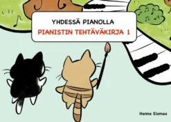 Elomaa, Yhdessä pianolla - Pianistin tehtäväkirja 1