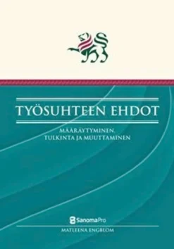 Engblom, Työsuhteen ehdot - määräytyminen, tulkinta ja muuttaminen