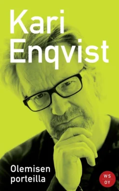 Enqvist, Olemisen porteilla