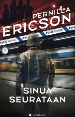 Ericson, Sinua seurataan