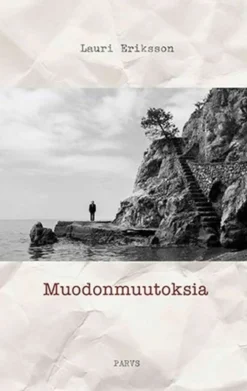 Eriksson, Muodonmuutoksia - Lauri Eriksson