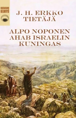 Erkko, Tietäjä / Ahab Israelin kuningas