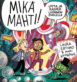 Ertimo, Mikä mahti! - Lotta ja Kasper luonnon puolella