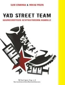 Ervamaa, YAD Street Team - huumekriittistä kevytaktivismia nuorille