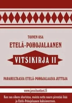 Etelä-pohojalaanen vitsikirja 2 - parahultaasia etelä-pohojalaasia juttuja