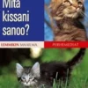 Faustmann, Mitä kissani sanoo?