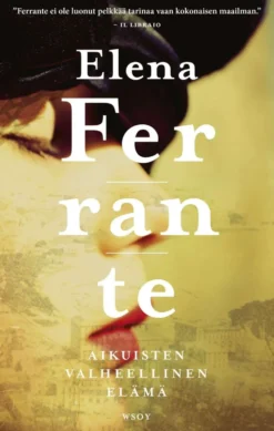 Ferrante, Aikuisten valheellinen elämä