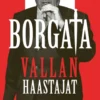 Ferrante, Borgata: vallan haastajat