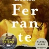 Ferrante, Loistava ystäväni - Lapsuus ja nuoruus