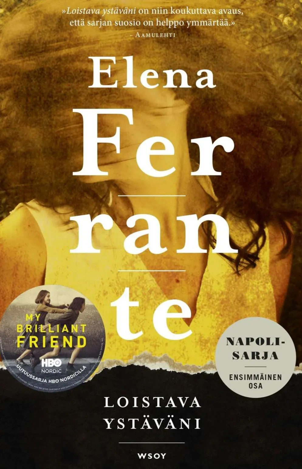 Ferrante, Loistava ystäväni - Lapsuus ja nuoruus