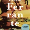 Ferrante, Ne jotka lähtevät ja ne jotka jäävät
