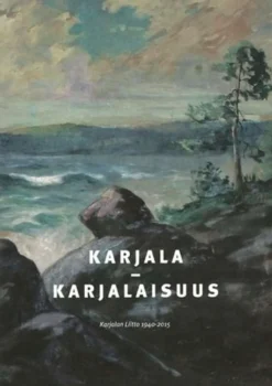 Fingerroos, Karjala - karjalaisuus - Karjalan liitto ry 1940-2015 : Juhlajulkaisu