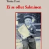 Finni, Ei se ollut Salminen - 1913-2003