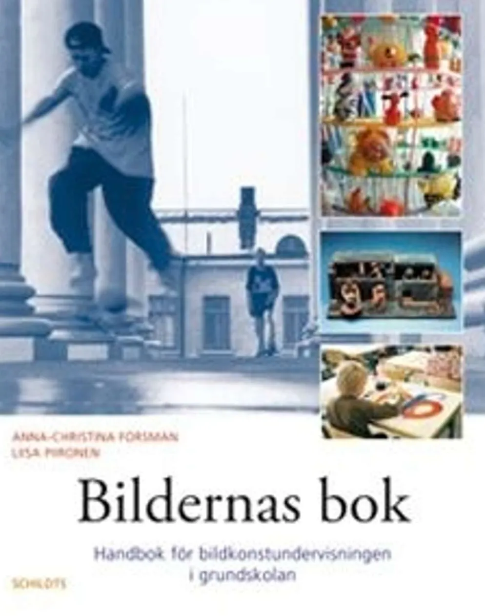 Forsman, Bildernas bok - handbok för bildkonstundervisningen i grundskolan