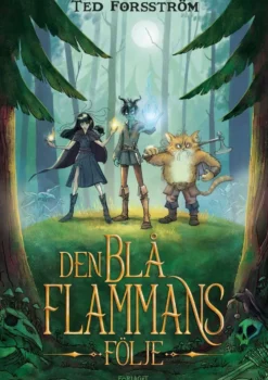 Forsström, Den blå flammans följe