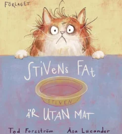 Forsström, Stivens fat är utan mat