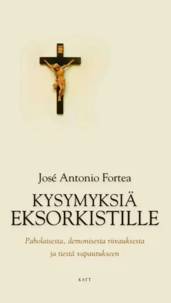 Forte, Kysymyksiä eksorkistille - Paholaisesta, demonisesta riivauksesta ja tiestä vapautukseen