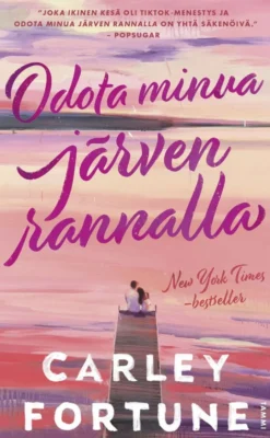 Fortune, Odota minua järven rannalla